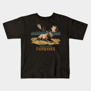 Chillin' Out in Fairbanks, Alaska Moose Art Souvenir Kids T-Shirt